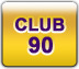Club 90